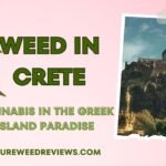 Weed in Crete: Cannabis in the Greek Island Paradise