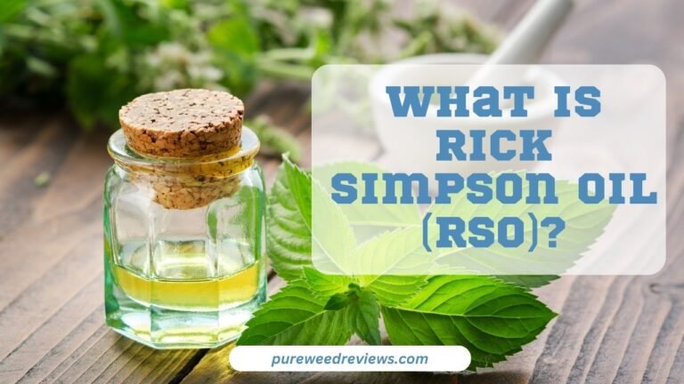 What is Rick Simpson Oil (RSO)? | Pure Weed Reviews